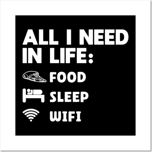 All I Need in Life Food Pizza Sleep WiFi Posters and Art